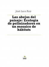 Libro Las abejas del paisaje: Ecología de polinizadores en un mosaico de hàbitats, autor ateril