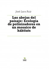 Libro Las abejas del paisaje: Ecología de polinizadores en un mosaico de hàbitats, autor ateril