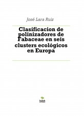 Libro Clasificacion de polinizadores de Fabaceae en seis clusters ecológicos en Europa, autor ateril