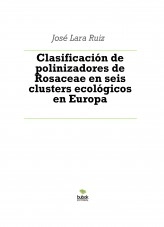 Libro Clasificación de polinizadores de Rosaceae en seis clusters ecológicos en Europa, autor ateril
