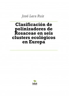 Clasificación de polinizadores de Rosaceae en seis clusters ecológicos en Europa