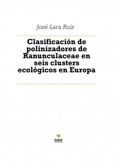 Libro Clasificación de polinizadores de Ranunculaceae en seis clusters ecológicos en Europa, autor ateril