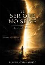 EL SER QUE NO SE VE