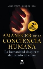 Amanecer de la conciencia humana - 2.ª EDICIÓN AMPLIADA