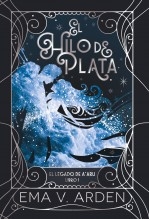 Libro El Hilo de Plata, autor Arden, Ema