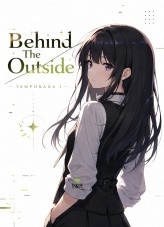 Libro Behind The Outside: Vol. 1 (Novela Ligera), autor imishlo