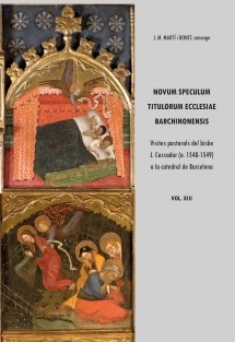 Novum Speculum Titulorum Ecclesiae Barchinonensis XIII. Visites pastorals del bisbe J. Cassador (a. 1548-1549) a la catedral de Barcelona