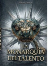 Libro La Monarquía del talento, autor Askar Kurgambekov