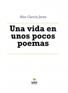 Una vida en unos pocos poemas