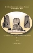 Libro EL SISTEMA DEFENSIVO DE LA MARCA MEDIA EN AL-ANDALUS (SS. IX-XI). VOLUMEN I, autor Rosa Serrano Pozuelo