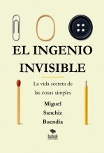 El ingenio invisible