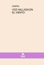 VOZ HALLADA EN EL VIENTO