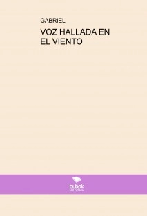 VOZ HALLADA EN EL VIENTO