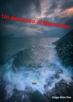 Un descenso al Maelström