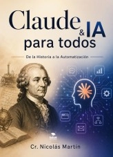 Libro Claude & IA para todos, autor NICOLAS MARTIN