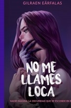 NO ME LLAMES LOCA