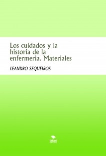 Los cuidados y la historia de la enfermeria. Materiales