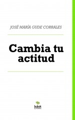 Cambia tu actitud
