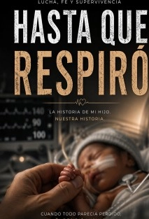 Hasta que respiró
