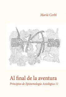 Al final de la aventura. Principios de epistemología axiológica 11