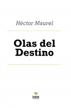 Libro Olas del Destino, autor Hector Maurel