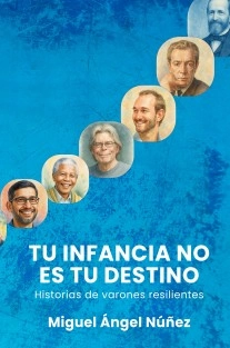 Tu infancia no es tu destino (varones)