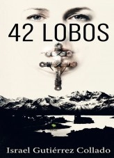 Libro 42LOBOS, autor Israel Gutiérrez Collado