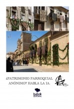 ¿Patrimonio parroquial anónimo? Habla la IA.