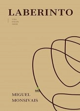 Libro Laberinto, autor Miguel Alejandro MONSIVAIS VIERA