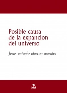 Posible causa de la expancion del universo