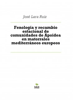 Fenología y recambio estacional de comunidades de Apoidea en matorrales mediterráneos europeos