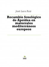 Libro Recambio fenológico de Apoidea en matorrales mediterráneos europeos, autor ateril
