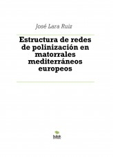Libro Estructura de redes de polinización en matorrales mediterráneos europeos, autor ateril