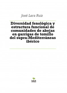 Diversidad fenológica y estructura funcional de comunidades de abejas en garrigas de tomillo del supra-Mediterráneas ibérico