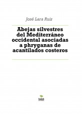 Libro Abejas silvestres del Mediterráneo occidental asociadas a phryganas de acantilados costeros, autor ateril