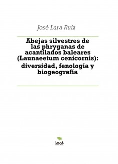 Abejas silvestres de las phryganas de acantilados baleares (Launaeetum cenicornis): diversidad, fenología y biogeografía