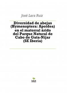 Diversidad de abejas (Hymenoptera: Apoidea) en el matorral árido del Parque Natural de Cabo de Gata-Níjar (SE Iberia)