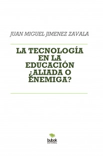 LA TECNOLOGÍA EN LA EDUCACIÓN ¿ALIADA O ENEMIGA?