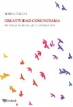 Libro Creatividad Comunitaria, autor Maria Folch del Cerro