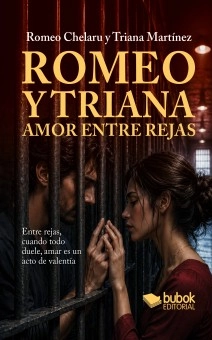 Romeo y Triana - Amor entre rejas