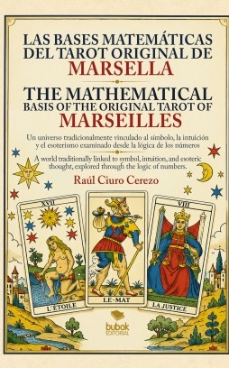 Libro Las bases matemáticas del tarot original de Marsella - The Mathematical Basis of the Original Tarot of Marseilles, autor raul ciuro cerezo