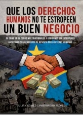 Que los derechos humanos no te estropeen un buen negocio