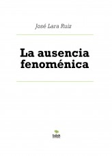 Libro La ausencia fenoménica, autor ateril