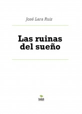 Libro Las ruinas del sueño, autor ateril