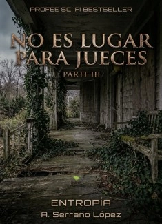 No es lugar para Jueces parte III