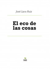 Libro El eco de las cosas, autor ateril