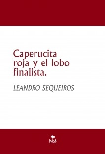 Caperucita roja y el lobo finalista.
