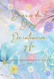Diario de 7 días de Intención y fe