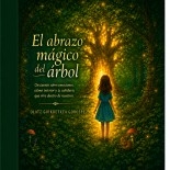 Libro El abrazo mágico del árbol, autor Olatz Goikoetxea Gorospe