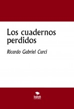 LOS CUADERNOS PERDIDOS